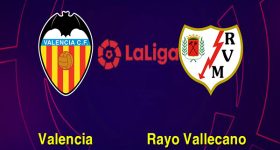 Link sopcast: Valencia vs Rayo Vallecano – 22h15 ngày 24/11