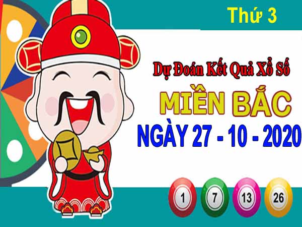 Dự đoán XSMB ngày 27/10/2020 – Dự đoán KQXS Quảng Ninh thứ 3