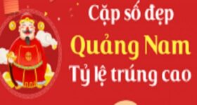 Dự đoán xổ số Quảng Nam 14/9/2021 chính xác nhất hôm nay Dự đoán xổ số Quảng Nam 14/9/2021 chính xác nhất hôm nay