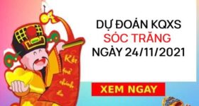 Dự đoán XSST ngày 24/11/2021 chốt giải đặc biệt đài Sóc Trăng Dự đoán XSST ngày 24/11/2021 chốt giải đặc biệt đài Sóc Trăng