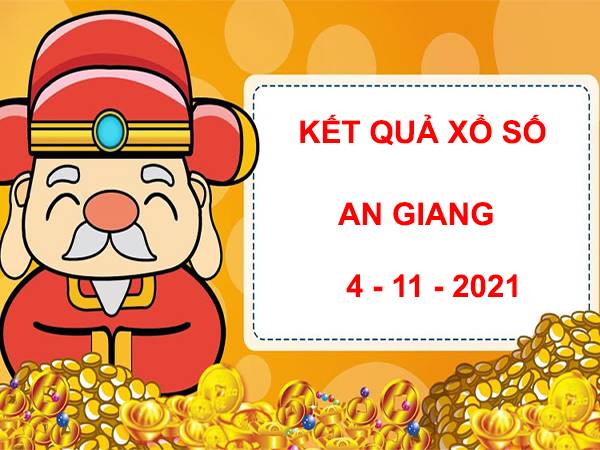Dự đoán kết quả sổ xố An Giang 4/11/2021 thứ 5