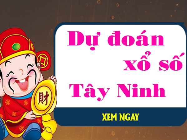 Dự đoán XSTN 2/12/2021 – Dự đoán xổ số Tây Ninh