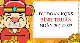 Dự đoán xổ số Bình Thuận ngày 20/1/2022 hôm nay thứ 5 Dự đoán xổ số Bình Thuận ngày 20/1/2022 hôm nay thứ 5