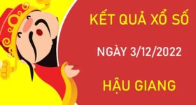 Dự đoán XSHG 3/12/2022 chốt KQXS Hậu Giang thứ 7 Dự đoán XSHG 3/12/2022 chốt KQXS Hậu Giang thứ 7