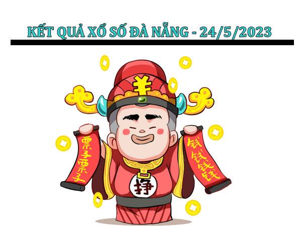Dự đoán KQXS Đà Nẵng ngày 24/5/2023 thứ 4 hôm nay Dự đoán KQXS Đà Nẵng ngày 24/5/2023 thứ 4 hôm nay