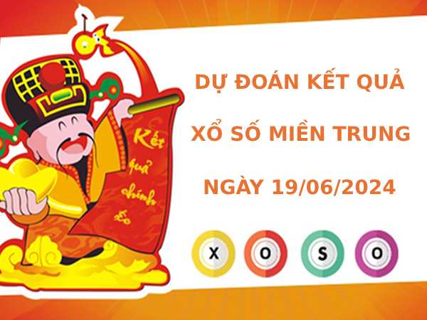 Dự đoán kết quả XSMT 19/6/2024 hôm nay may mắn Dự đoán kết quả XSMT 19/6/2024 hôm nay may mắn